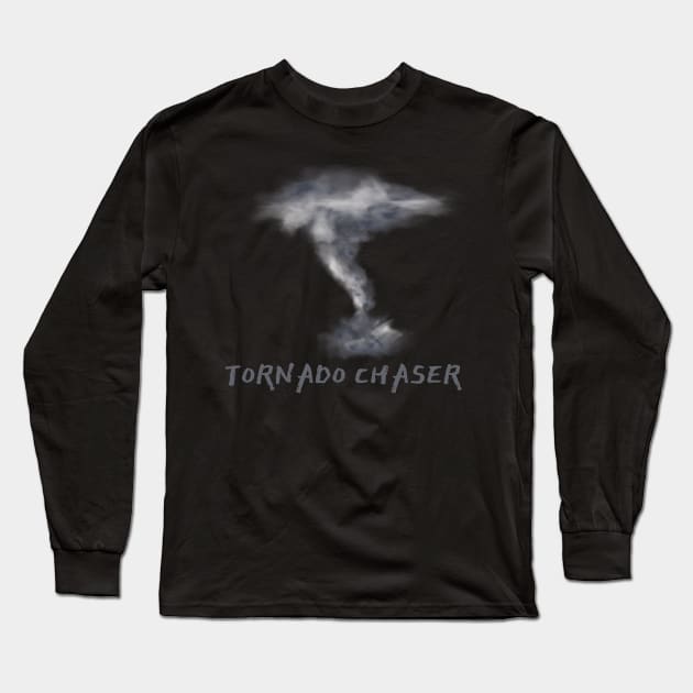 Tornado Storm Chaser Long Sleeve T-Shirt by Happy Art Designs